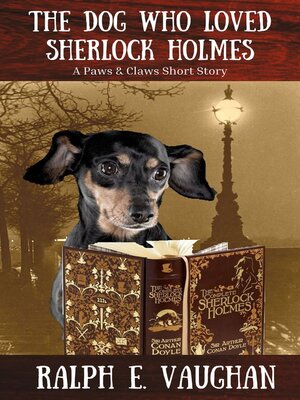 cover image of The Dog Who Loved Sherlock Holmes